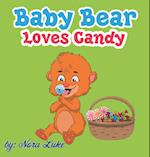 Baby Bear Loves Candy