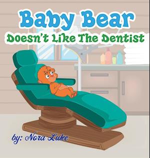 Baby Bear Doesn't Like The Dentist