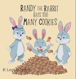 Randy the Rabbit Eats Too Many Cookies