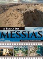 A Terra Do Messias