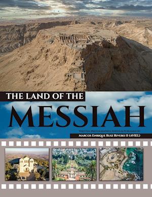 The Land of the Messiah: A land flowing with milk and honey.