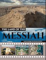 The Land of the Messiah: A land flowing with milk and honey. 