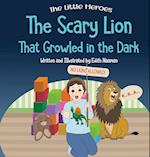 The Scary Lion That Growled in the Dark