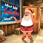 What Will Santa Wear?