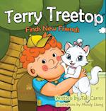 Terry Treetop Finds New Friends