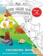 We Can Do Anything - Coloring Book 