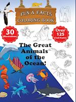 The Great Animals of the Ocean! - Fun & Facts Coloring Book 