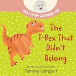 The T-Rex that Didn't Belong: A Children's Book About Belonging for Kids Ages 4-8 