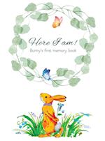 Here I Am - Bunny's Baby Memory Book: Beautiful Baby Journal for First Five Years 