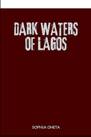 DARK WATERS OF LAGOS