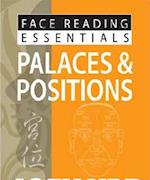 Face Reading Essentials -- Palaces & Positions