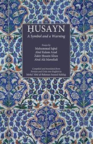 HUSAYN: A Symbol and a Warning