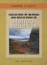 Collection of Musings and Reflections of Spiritual Experiences