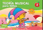 Teoría Musical Para Niños [music Theory for Young Children], Bk 2