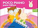 Poco Piano Para Niños, Bk 1