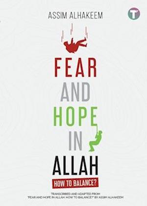 Fear and Hope in Allah