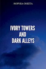 Ivory Towers and Dark Alleys