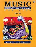 Music Theory Made Easy for Kids, Level 1