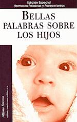 Bellas Palabras Sobre los Hijos