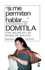 Si Me Permiten Hablar. Testimonio de Domitila, Una Mujer de Las Minas de Bolivia