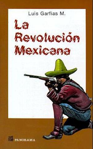 La Revolucion Mexicana