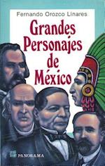 Grandes Personajes de Mexico