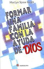 Formar Failia Con La Ayuda de Dios