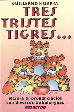 Tres Tristes Tigres