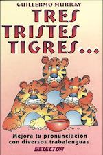 Tres Tristes Tigres