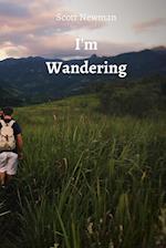 I'M Wandering 