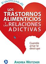 Los Trastornos Alimenticios y Las Relaciones Adictivas