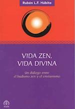 Vida Zen, Vida Divina