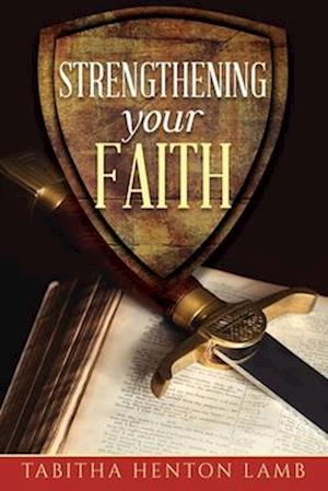 Strengthening Your Faith