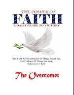 The Power of Faith: A Daily Guide to Victory 