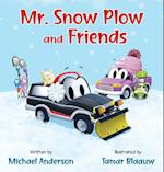 Mr. Snow Plow and Friends