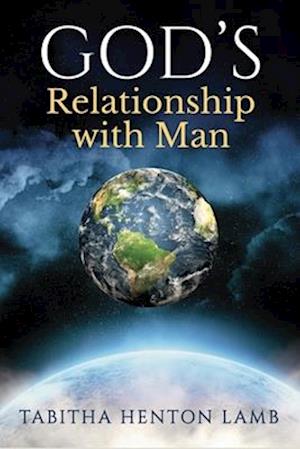 GOD'S Relationship with Man