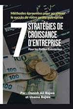 7 Stratégies De Croissance D' Entreprises Pour Les Petites Entreprises