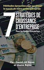 7 Stratégies De Croissance D' Entreprises Pour Les Petites Entreprises