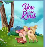 You Are Kind