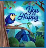 YOU ARE HAPPY 