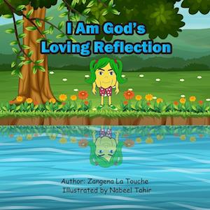 I Am God's Loving Reflection