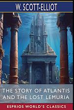 The Story of Atlantis and The Lost Lemuria (Esprios Classics)