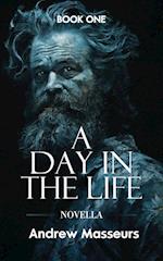 A Day in the Life (Novella)