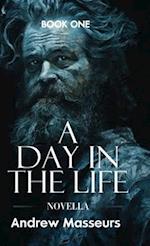 A Day in the Life (Novella)