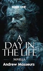 A Day in the Life (Novella)