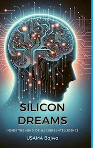 Silicon Dreams