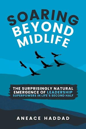 Soaring Beyond Midlife