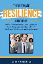 The Ultimate Resilience Handbook