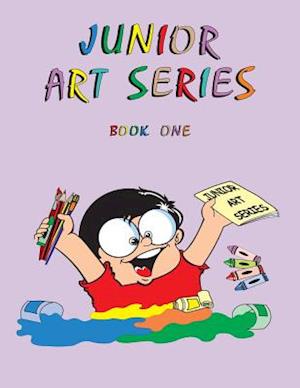 Junior Art Series - Book One