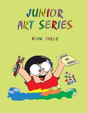 Junior Art Series - Book Three